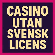 Utforska casinon utan svensk licens - Fördelar och Risker Utforska casinon utan svensk licens - Fördelar och Risker
